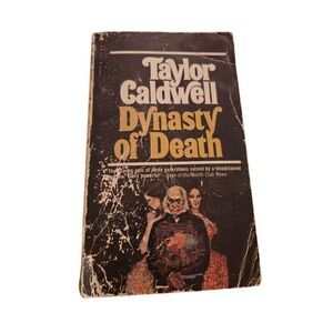 Dynasty of death by Taylor Caldwell pyramid books